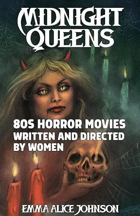 Midnight Queens: 80s Horror Movies Written and Directed by Women cover image