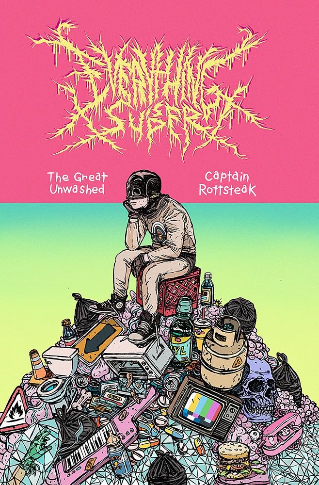 Everything Is Super: The Great Unwashed cover image