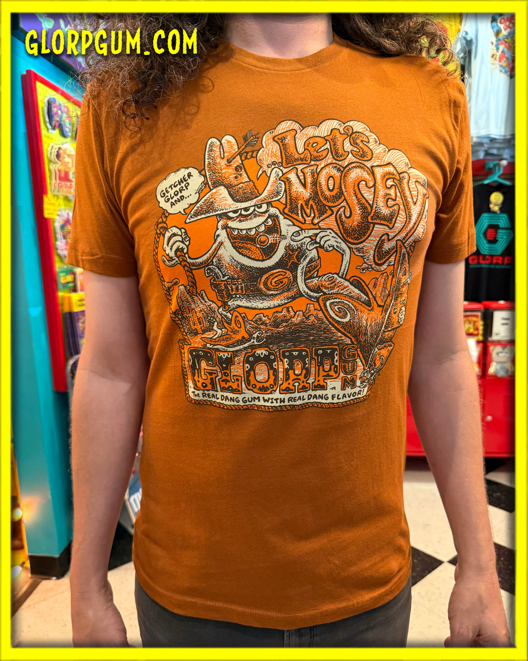 GLORP Gum Chew (with FREE Let's Mosey T-Shirt!)