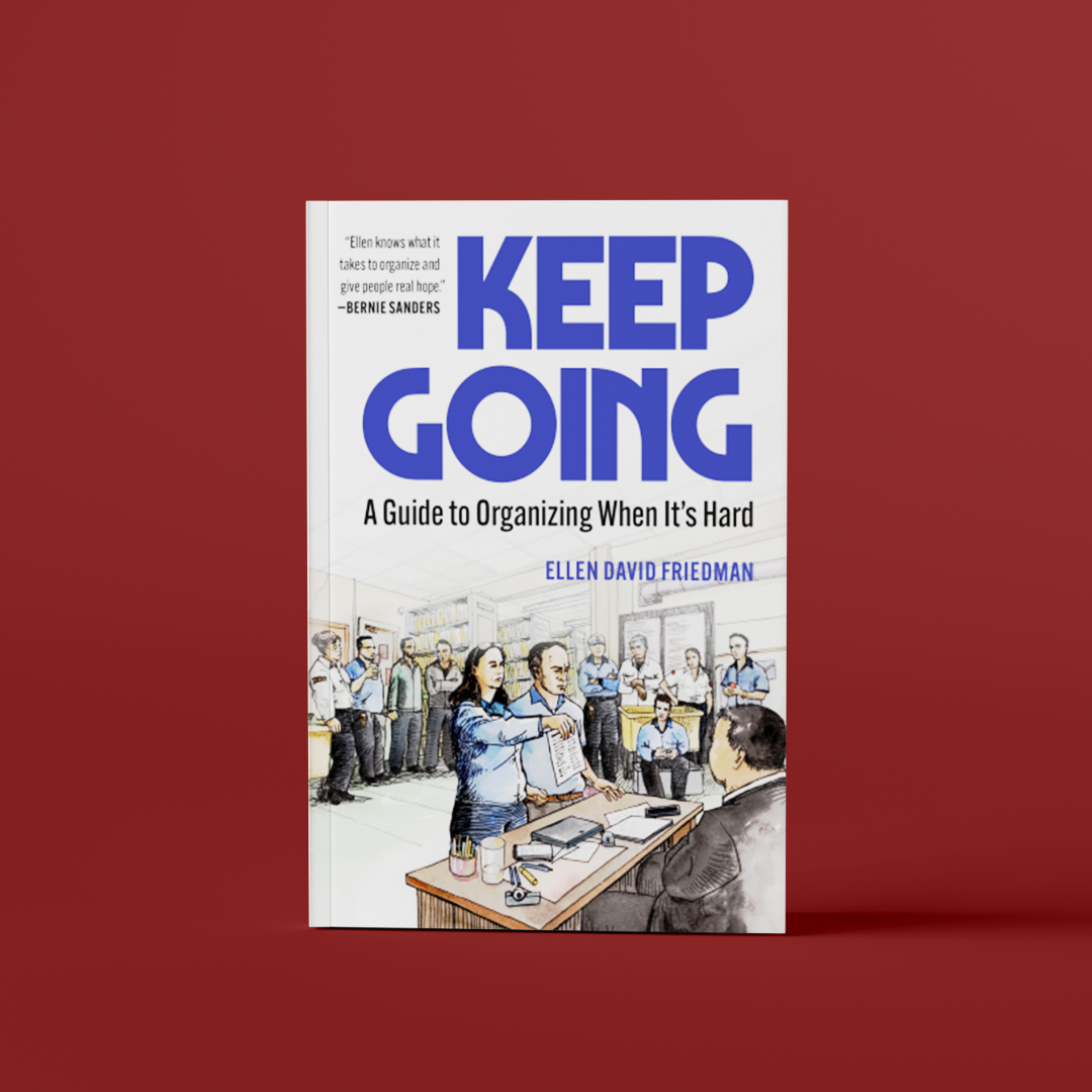 Keep Going: A Guide to Organizing When It’s Hard