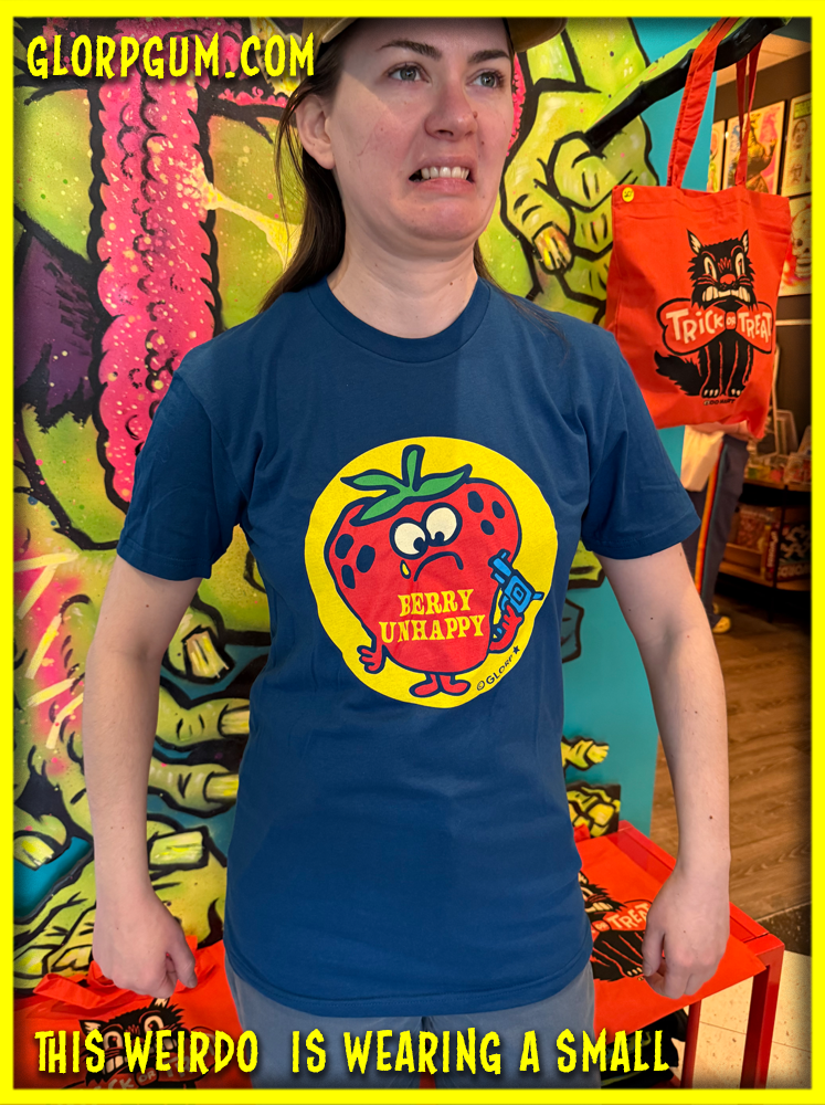 GLORP Xtreme! (with FREE Berry Unhappy T-Shirt)
