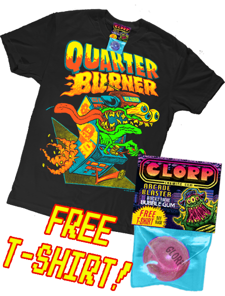 GLORP Arcade Blaster! (with ALL-NEW FREE Quarter Burner T-Shirt)