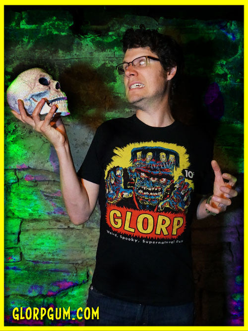 GLORP BEYOND! (with FREE Glorpenstein T-Shirt!)