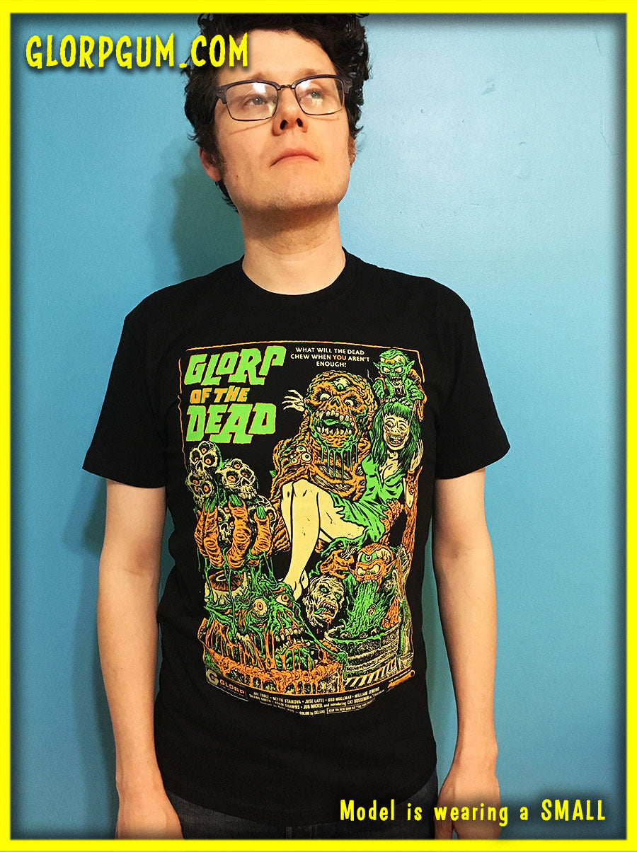 GLORP Beyond! (with FREE GLORP of the Dead T-Shirt!)