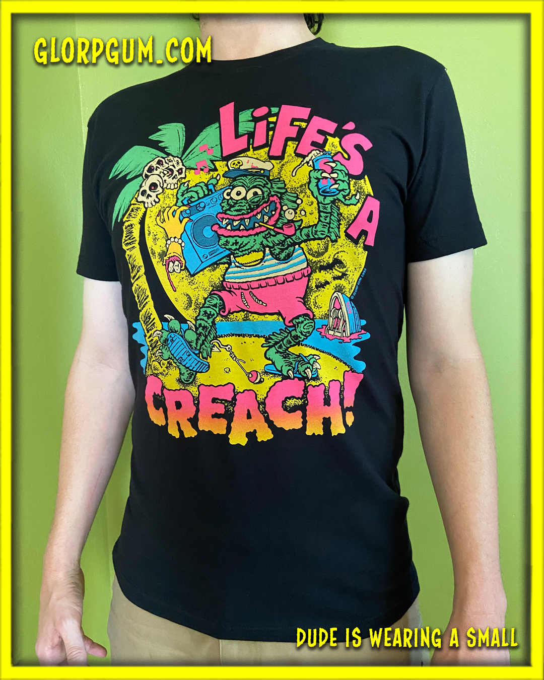 GLORP Fright Bite! (with FREE Life's a Creach T-Shirt)