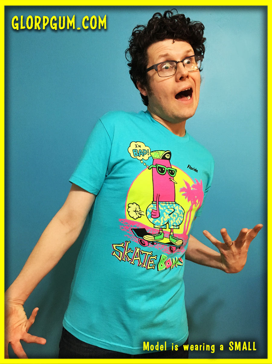 GLORP EXTREME! (with FREE SKate Boner T-Shirt!)