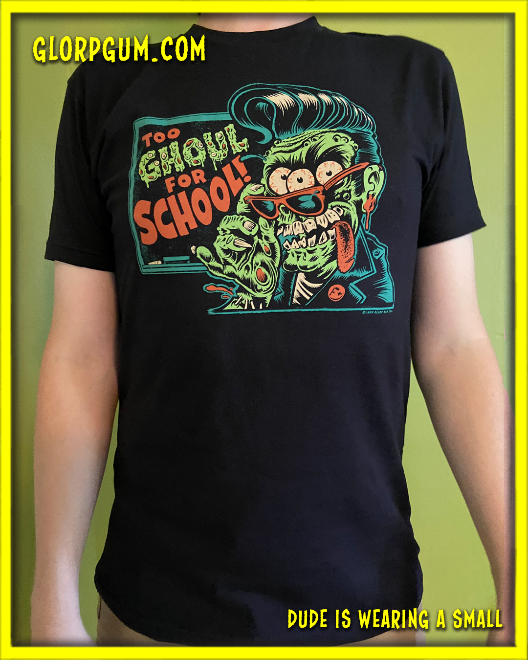 GLORP Fright Bite! (with FREE Too Ghoul For School T-Shirt)